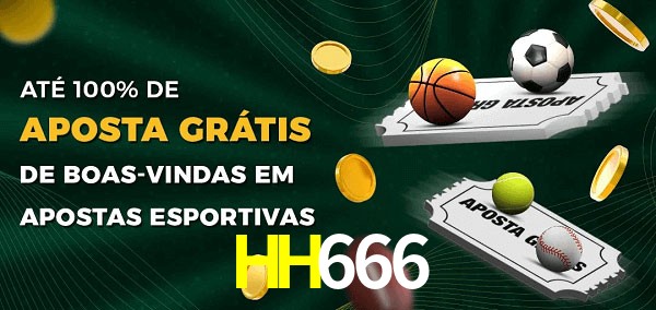 HH666bet Ate 100% de Aposta Gratis